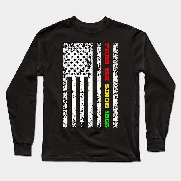 Free-ish Since 1865 Long Sleeve T-Shirt by mikevdv2001